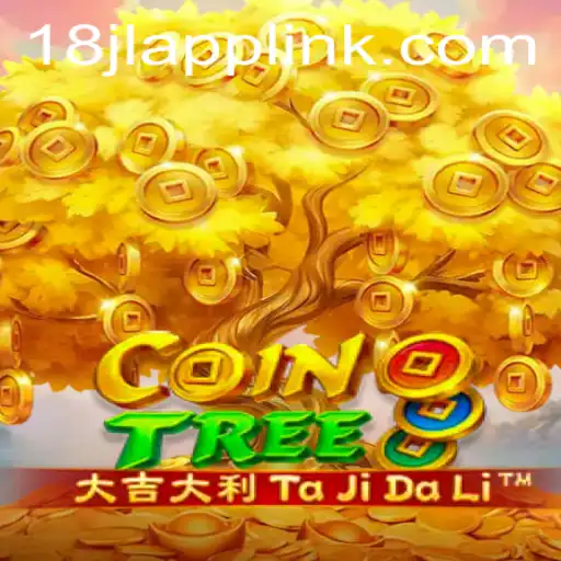 Discovering CoinTree: A New Frontier in Online Gaming with 18JL.COM