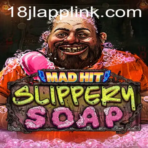 MadHitSlipperySoap: A Slippery Adventure in the Gaming World